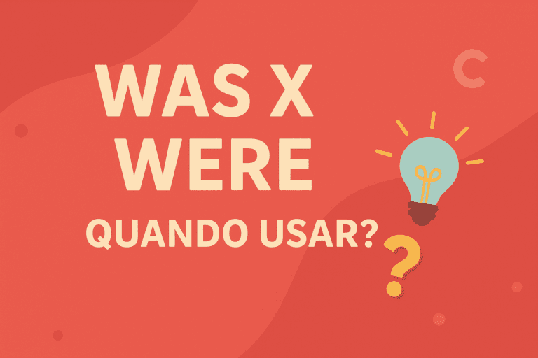 Was e Were: Quando Usar?